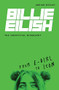 Billie Eilish, The Unofficial Biography (From E-Girl to Icon) by Adrian Besley, 9781728424170