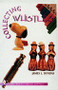 Collecting Whistles by James Dundas, 9780887408595