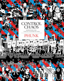 Control Chaos (Monkey King, Love Bombs, and the Fantastical Universe of PHUNK) by Justin Zhuang, Shirley Surya, Valerie C. Doran, 9780500296042