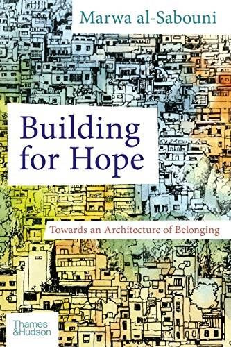 Building for Hope by Marwa al-Sabouni, 9780500343722