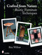 Crafted from Nature (Rustic Furniture Techniques) by Bim Willow, 9780764333262