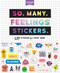 So. Many. Feelings Stickers. (2,700 Stickers for Every Mood) by Pipsticks®+Workman®, 9781523512690