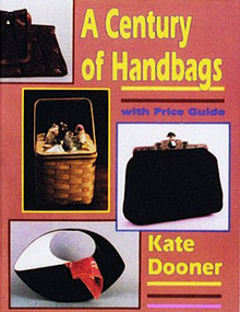 A Century of Handbags by Kate Dooner, 9780887404658