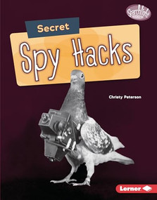 Secret Spy Hacks by Christy Peterson, 9781728404271