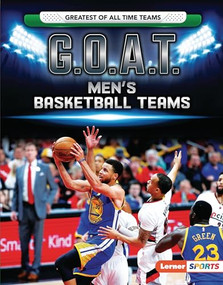 G.O.A.T. Men's Basketball Teams by Matt Doeden, 9781728404431
