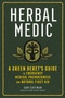 Herbal Medic (A Green Beret's Guide to Emergency Medical Preparedness and Natural First Aid) by Sam Coffman, 9781635861938