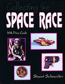 Collecting the Space Race by Stuart Schneider, 9780887405358