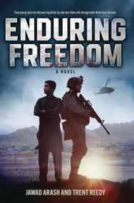 Enduring Freedom by Trent Reedy, Jawad Arash, 9781643750408