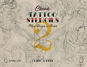 Classic Tattoo Stencils 2 (More Designs in Acetate) by Cliff White, 9780764351846