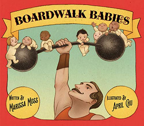 Boardwalk Babies by Marissa Moss, April Chu, 9781939547668