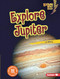 Explore Jupiter by Liz Milroy, 9781728404097