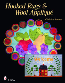 Hooked Rugs & Wool Applique by Christine Jansen, 9780764334733