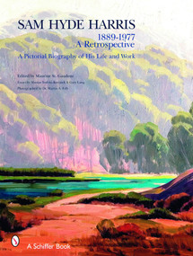 Sam Hyde Harris: 1889 - 1977 A Retrospective (A Pictorial Biography of His Life and Work) by Maurine St. Gaudens, 9780764325915