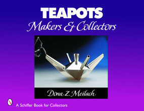 Teapots (Makers & Collectors) by Dona Z. Meilach, 9780764322143