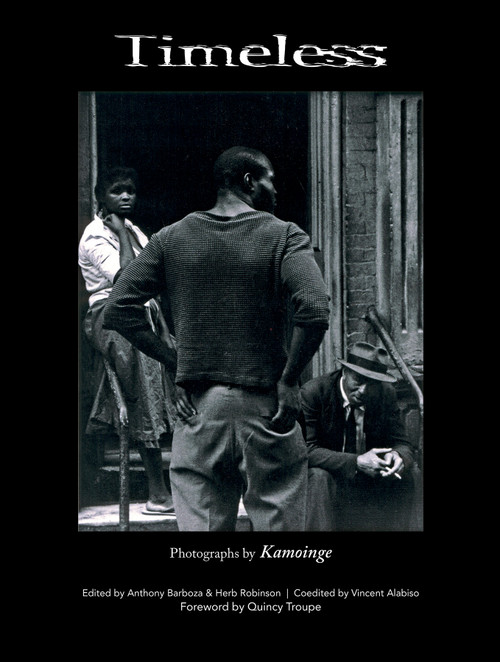 Timeless (Photographs by Kamoinge) by Anthony Barboza, Herb Robinson, Vincent Alabiso, Quincy Troupe, 9780764349744