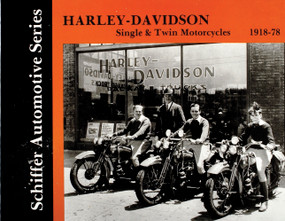 Harley-Davidson Single & Twin Motorcycles 1918-1978 by Schiffer Publishing, Ltd., 9780887402654