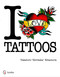 I Love Tattoos by Takahiro "Horitaka" Kitamura, 9780764339714