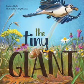 The Tiny Giant by Barbara Ciletti, Cathy Morrison, 9780764360299