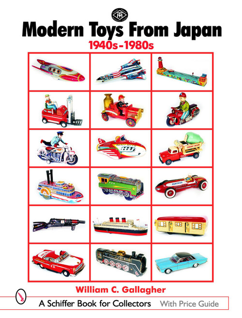 Modern Toys From Japan (1940s-1980s) by William C. Gallagher, 9780764323133