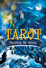 Tarot (Unlocking the Arcana) by Angelo Nasios, 9780764350375