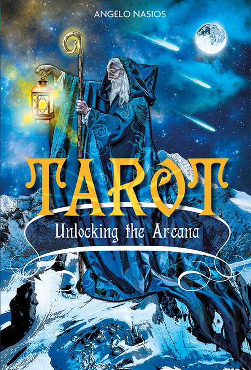 Tarot (Unlocking the Arcana) by Angelo Nasios, 9780764350375