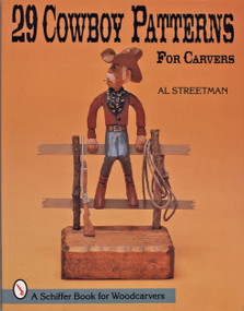 29 Cowboy Patterns for Carvers by Al Streetman, 9780764301872
