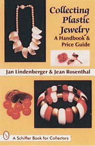 Collecting Plastic Jewelry (A Handbook and Price Guide) by Jan Lindenberger, 9780764300240