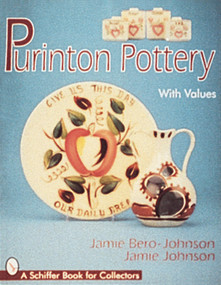 Purinton Pottery by Jamie Bero-Johnson, & Jamie Johnson, 9780764302909