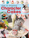 Fun and Original Character Cakes by Maisie Parrish, 9780715330050