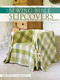 Slip Covers (The Ultimate Resource of Techniques, Projects and Inspirations) by Wendy Gardiner, 9780715330425