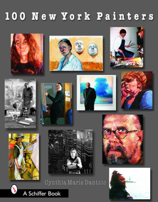 100 New York Painters by Cynthia Maris Dantzic, 9780764325434