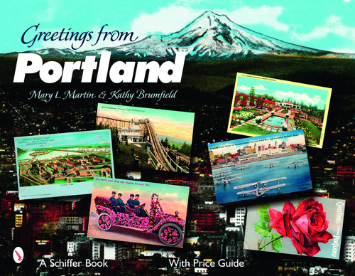 Greetings from Portland by Mary L. Martin, 9780764325762