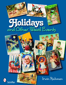 Holidays and Other Weird Events by Irwin Richman, 9780764333620