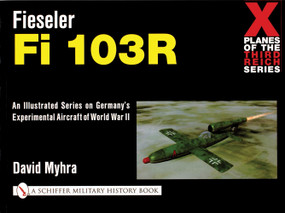 Fieseler Fi 103R by David Myhra, 9780764313981