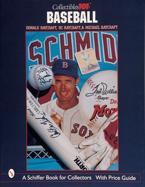 Collectibles 101: Baseball (Baseball) by Don Raycraft, 9780764307591