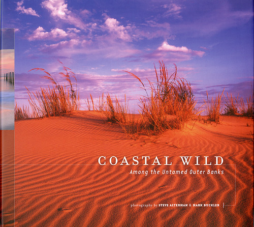 Coastal Wild (Among the Untamed Outer Banks) by Steve Alterman, Mark Buckler, 9780975324684