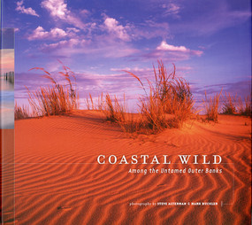 Coastal Wild (Among the Untamed Outer Banks) by Steve Alterman, Mark Buckler, 9780975324684