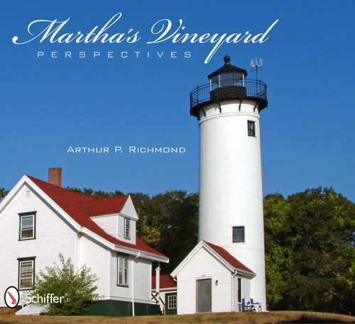Martha's Vineyard Perspectives by Arthur P. Richmond, 9780764338342