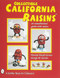 Collectible California Raisins™ (An Unauthorized Guide, with Values) by Pamela Duvall Curran, 9780764304330