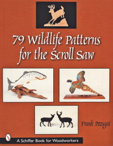 79 Wildlife Patterns for the Scroll Saw by Frank Pozsgai, 9780764314247