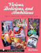 Vicious, Delicious, and Ambitious (20th Century Women Artists) by Sherri Cullison, 9780764316340