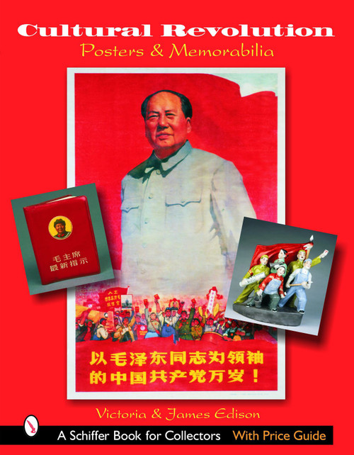 Cultural Revolution Posters & Memorabilia by Victoria & James Edison, 9780764322365