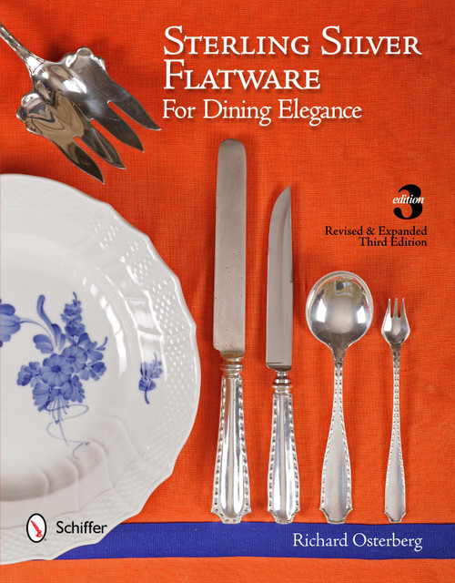 Sterling Silver Flatware For Dining Elegance by Richard Osterberg, 9780764339394