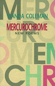 Mercurochrome by Wanda Coleman, 9781574231533