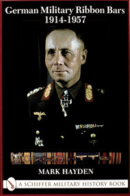 German Military Ribbon Bars (1914-1957) by Mark Hayden, 9780764312069