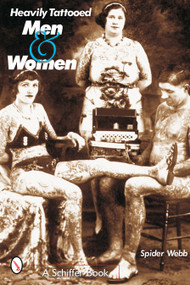 Heavily Tattooed Men & Women by Spider Webb, 9780764316050