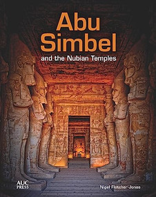 Abu Simbel and the Nubian Temples (A New Traveler's Companion) by Nigel Fletcher-Jones, 9789774168789