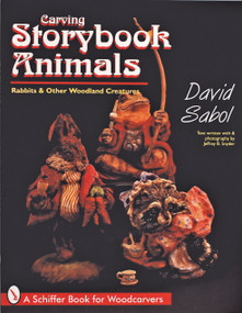 Storybook Animals (Rabbits and Other Woodland Creatures) by David Sabol, 9780764303074