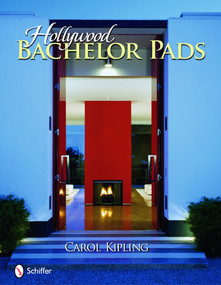 Hollywood Bachelor Pads by Carol Kipling, 9780764333071