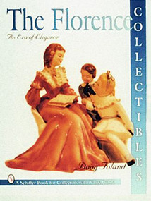 Florence Collectibles (An Era of Elegance) by Doug Foland, 9780887408700